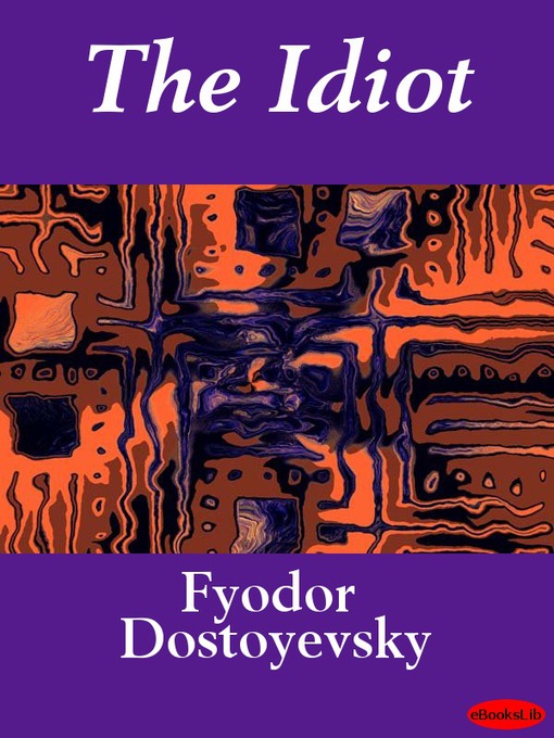 Upplýsingar um The Idiot eftir Fyodor Dostoyevsky - Til útláns